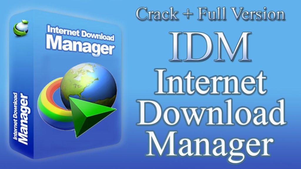 Internet Download Manager Crack And Serial Key